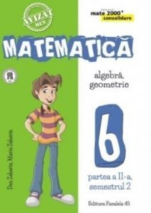 Mate consolidare. Cls. VI. Partea II, ed. 6. 2017-2018 (zaharia)