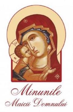 Minunile Maicii Domnului