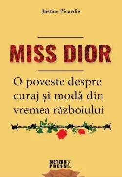 Miss Dior de Justine Picardie
