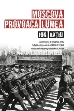 Moscova provoaca lumea de Ion Ratiu
