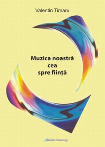 Muzica noastra cea spre fiinta