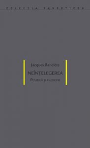 Neintelegerea. Politica si filozofie