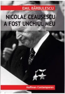 Nicolae Ceausescu a fost unchiul meu