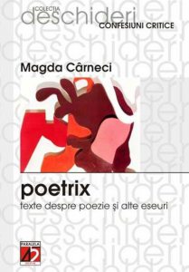 Poetrix. Texte despre poezie si alte eseuri