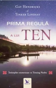 Prima regula a lui Ten de Gay Hendricks