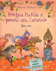 Printesa Matilda si poneiul sau Caramelo - Marea cursa