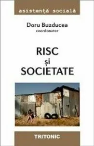 Risc si societate de Doru Buzducea