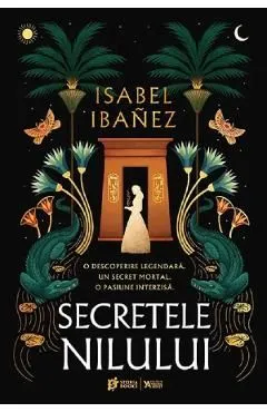 Secretele Nilului. Seria Secretele Nilului Vol.1 de Isabel Ibanez