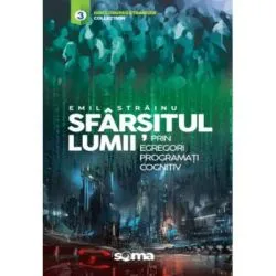 Sfarsitul lumii prin egregori programati cognitiv de Emil Strainu