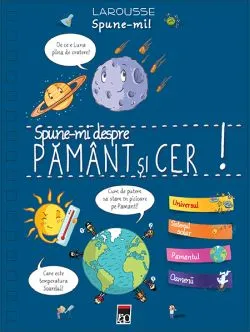 Spune-mi despre Pamant si cer!