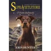 Supravietuitorii. Cartea a VII-a. O Haita dezbinata de Erin Hunter