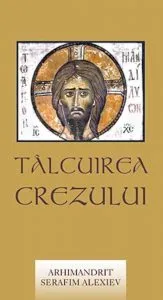 Talcuirea Crezului de Serafim Alexiev