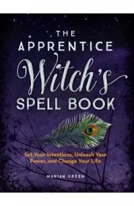 The Apprentice Witch's Spell Book de Marian Green