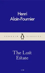 The Lost Estate de Alain Fournier