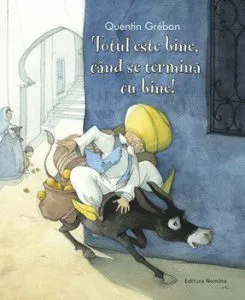 Totul este bine, cnd se termina cu bine de Quentin Greban