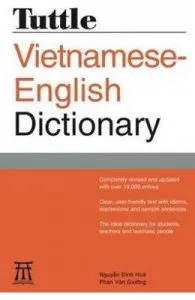 Tuttle Vietnamese-English Dictionary: revised and updated de Nguyen Dinh-Hoa