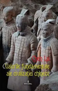 Valori fundamentale ale civilizatiei Chineze de Chen Lai