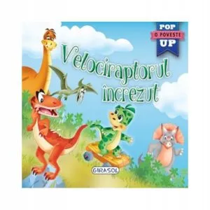 Velociraptorul încrezut. Cărți pop-up
