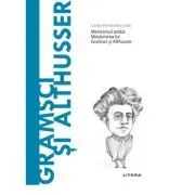 Volumul 46. Descopera Filosofia. Gramsci si Althusser de Carlos Fernandez Liria