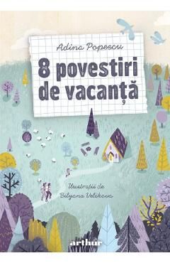 8 povestiri de vacanta