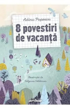 8 povestiri de vacanta de Adina Popescu