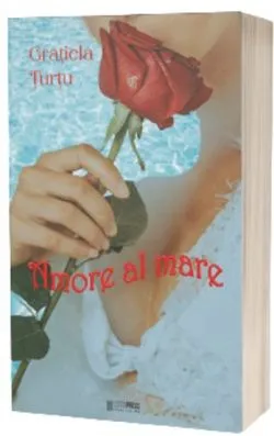 Amore al mare de Gratiela Turtu