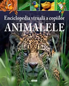 Animalele. Enciclopedia vizuala a copiilor de Meriel Lland