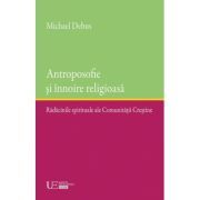 Antroposofie si innoire religioasa