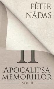 Apocalipsa memoriilor. Vol. 2
