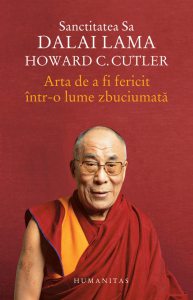 Arta de a fi fericit intr-o lume zbuciumata