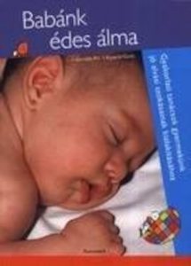 Babank edes alma - Gyakorlati tanacsok gyermekunk jo alvasi szokasainak kialakitasahoz