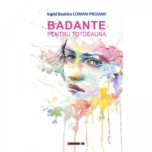 Badante pentru totdeauna de Ingrid Beatrice Coman-Prodan