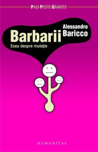 Barbarii. Eseu despre mutatie