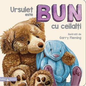 Bebe învaţă. Ursuleț este bun cu ceilalți