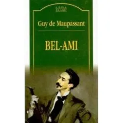 Bel-Ami (Guy de Maupassant ) de Guy de Maupassant