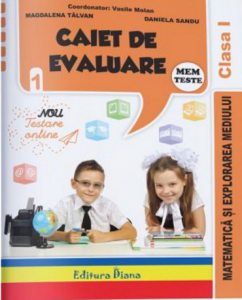 Caiet de evaluare matematica si explorarea mediului, teste, clasa I