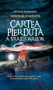 Cartea pierduta a vrajitoarelor, Vol. 1 de Deborah Harkness