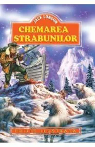 Chemarea strabunilor de Jack London