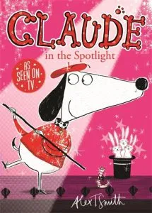 Claude in the Spotlight de Alex T. Smith