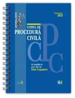 Codul de procedură civilă Septembrie 2023 (ediție spiralată)