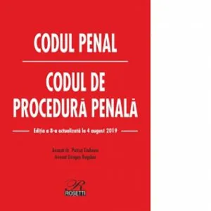 Codul penal. Codul de procedura penala (04.08.2019) de Dragos Bogdan