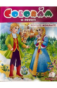 Coloram 16 povesti. Povesti minunate