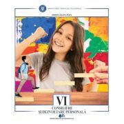Consiliere si dezvoltare personala. Manual pentru clasa 6