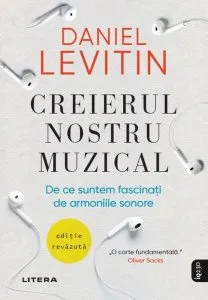 Creierul nostru muzical de Daniel J. Levitin