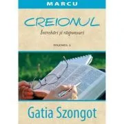 Creionul. Intrebari si raspunsuri. Marcu. Volum 2 de Gatia Szongot