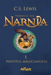 Cronicile din Narnia. Nepotul Magicianului, Vol. 1