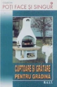 Cuptoare si gratare de gradina. Ed. a IV-a de Stefan Winkelmeyr