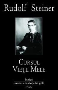 Cursul vietii mele de Rudolf Steiner