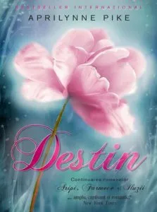 Destin de Aprilynne Pike