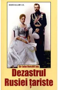 Dezastrul Rusiei tariste de John Retcliff